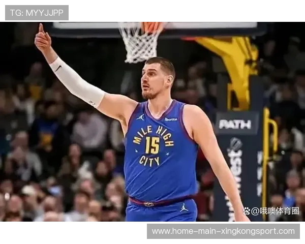 约基奇逆天传球,掘金整体运转更上一层楼